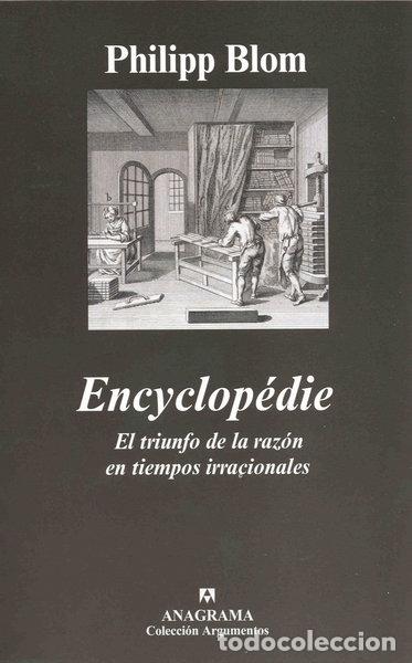 Libros: Encyclop&eacute;die. El triunfo de la raz&oacute;n en tiempos irracionales- 9788433962546