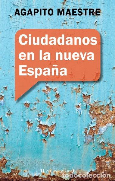 Libros: Ciudadanos en la nueva Espa&ntilde;a- 9788416541256