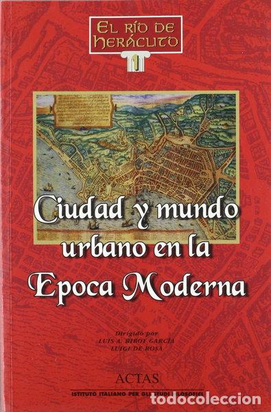 Libros: Ciudad y mundo urbano en la &eacute;poca moderna- 9788487863622