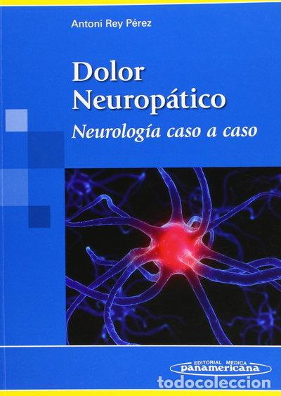 Libros: Dolor neurop&aacute;tico: Neurolog&iacute;a caso a caso- 9788498351903