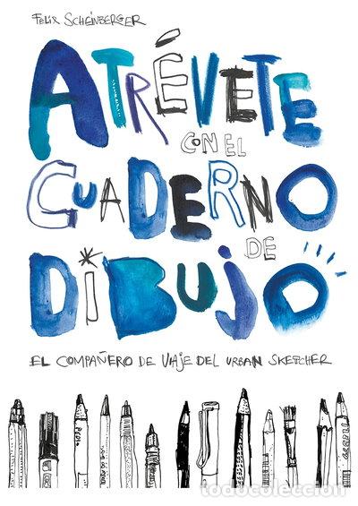 Libros: Atr&eacute;vete con el cuaderno de dibujo- 9788425229619