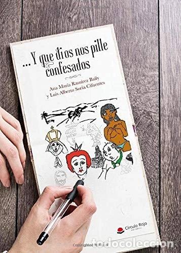 Libros: ...Y que dios nos pille confesados- 9788413384627