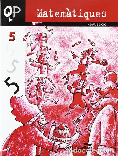 Libros: Qp Matem&agrave;tiques 5- 9788498048094