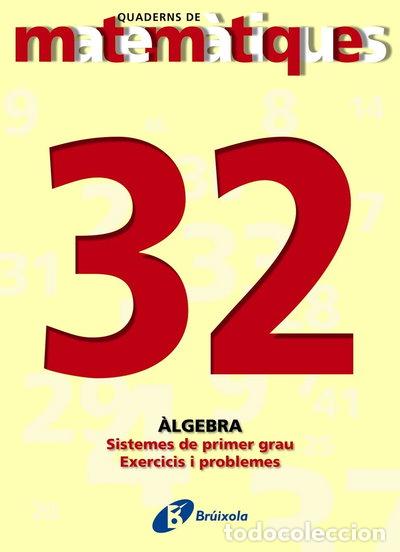 Libri di seconda mano: 32 Sistemes de primer grau. Exercicis- 9788483044582