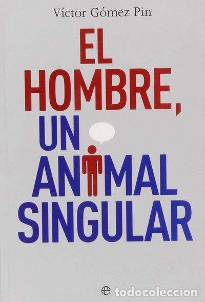 Libri di seconda mano: El hombre, un animal singular- 9788497343473