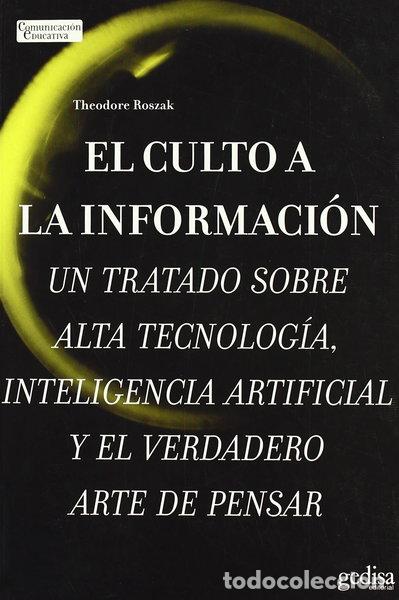 Libri di seconda mano: El culto a la informaci&oacute;n- 9788497840736