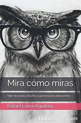 Libros: Mira c&oacute;mo miras- 9798672283159