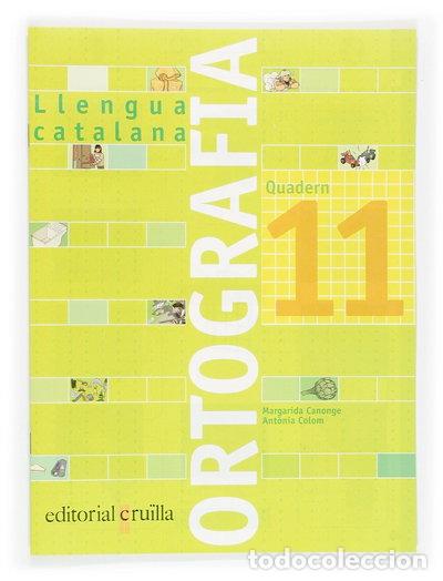Livres: Quadern ortografia 11. Llengua catalana- 9788466110983