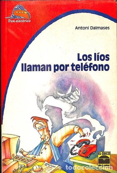 Libros: Los l&iacute;os llaman por tel&eacute;fono- 9788447802623