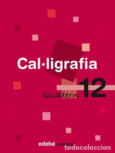 Libri di seconda mano: Quadern 12 Cal&middot;ligrafia- 9788423688524