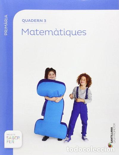 Libros: Quadern 3 Matem&agrave;tiques 1 Prim&agrave;ria- 9788490471272