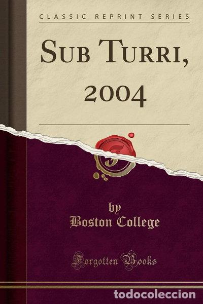 Libros: Sub Turri, 2004 (Classic Reprint)- 9781334695308