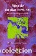 Libros: Hijos de un dios terminal- 9788495052629