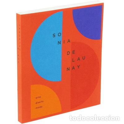 Libros: Sonia Delaunay. Arte, dise&ntilde;o y moda- 9788417173029