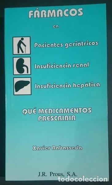 Libros: F&aacute;rmacos en pacientes geri&aacute;tricos, insuficiencia renal o hep&aacute;tica- 9788481240269