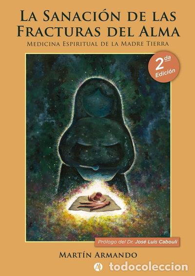 Libros: La sanaci&oacute;n de las fracturas del alma- 9789877610543