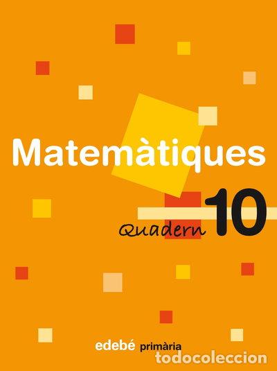 Libros: Quadern 10 Matem&agrave;tiques- 9788423690978