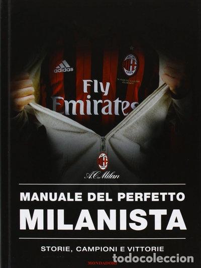 Libri di seconda mano: Manuale del perfetto milanista- 9788804634867