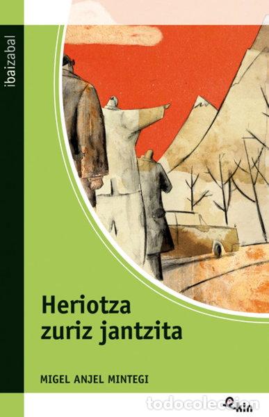 B&uuml;cher: Heriotza zuriz jantzita- 9788483943519