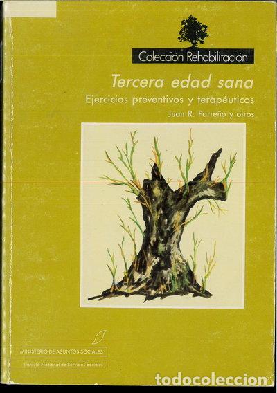 Libros: Tercera edad sana: ejercicios preventivos y terap&eacute;uticos- 9788450091571