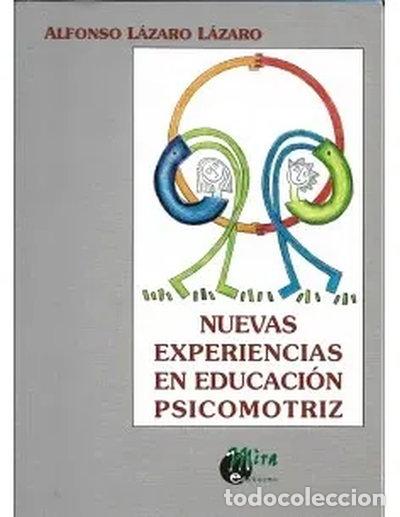 Libros: Nuevas experiencias en educaci&oacute;n psicomotriz- 9788484650133
