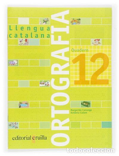 Libros: Quadern ortografia 12. Llengua catalana- 9788466110990