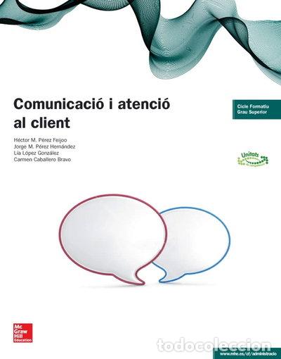 Libros: Comunicaci&oacute; i atenci&oacute; al client- 9788448192617