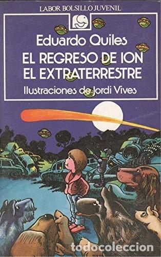 B&uuml;cher: El regreso de Ion el extraterrestre- 9788433584595