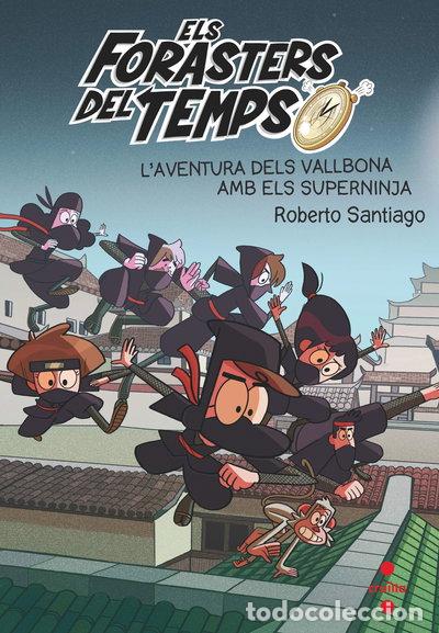 B&uuml;cher: Els Forasters del temps 10: L'aventura dels Vallbona amb els Superninja- 9788466148771