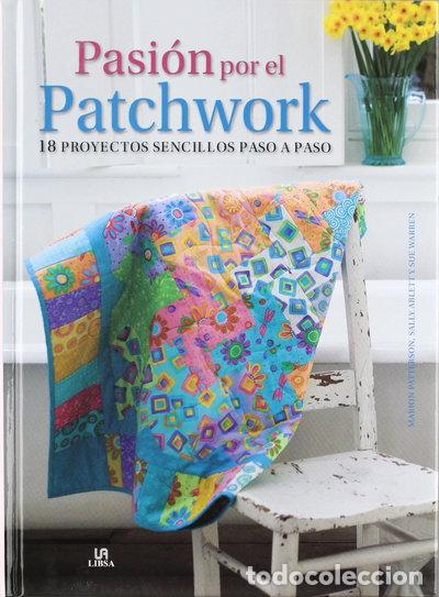 Libros: Pasi&oacute;n por el patchwork- 9788466225496