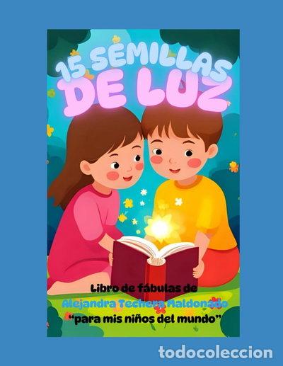 Livres: 15 semillas de luz para crecer con el coraz&oacute;n- 9798274200967