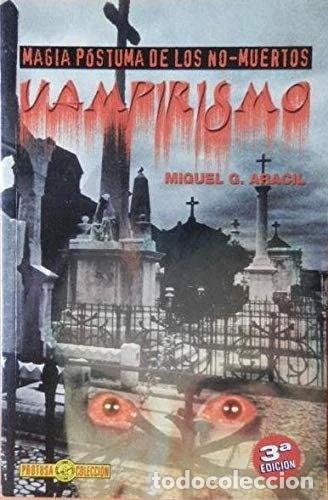 Livres: Vampirismo. Magia p&oacute;stuma de los no-muertos- 9783987311567