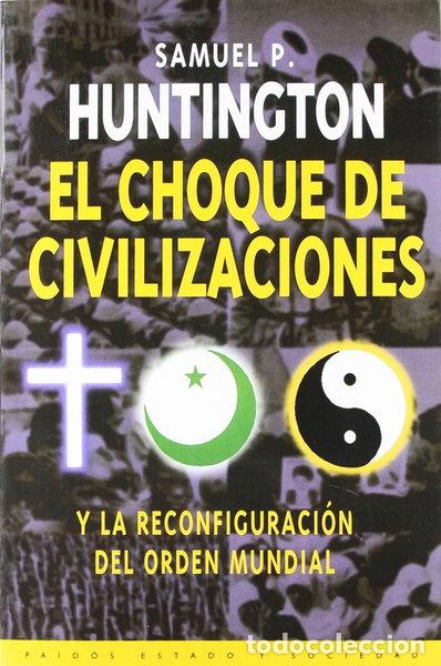 Libri di seconda mano: El choque de civilizaciones- 9788449303661