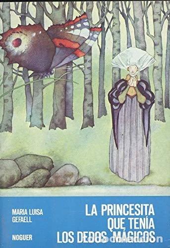 Libros: La princesita que ten&iacute;a los dedos m&aacute;gicos- 9788427933637