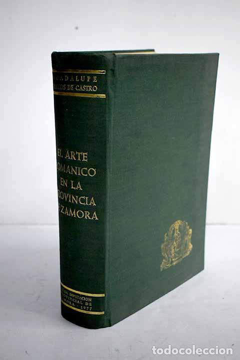 Libros: El arte rom&aacute;nico en la provincia de Zamora.- Ramos de Castro, Guadalupe