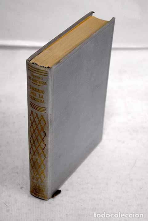 Libros: Tachado por la censura.- Laiglesia, &Aacute;lvaro de