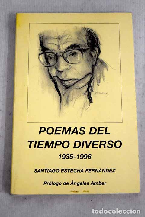books: Poemas del tiempo diverso.- &Eacute;stecha, Santiago