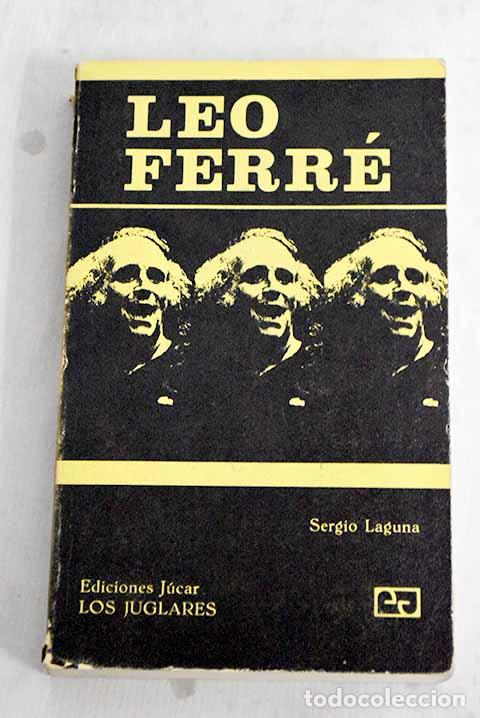 Libros: Leo Ferre: Laguna, Sergio.- Laguna, Sergio