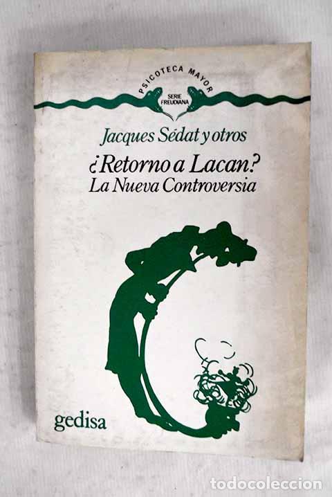 books: &iquest;Retorno a Lacan?: la nueva controversia