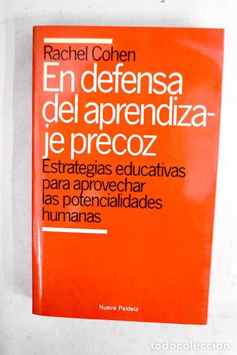 B&uuml;cher: En defensa del aprendizaje precoz.- Cohen, Rachel