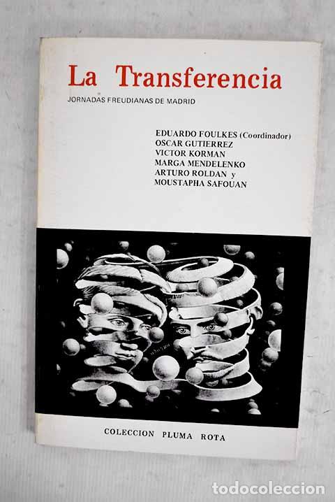 B&uuml;cher: La transferencia : Jornadas Freudianas de Madrid