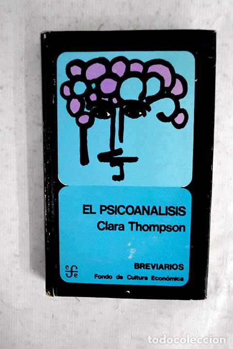 B&uuml;cher: El psicoan&aacute;lisis: Thompson, Clara.- Thompson, Clara