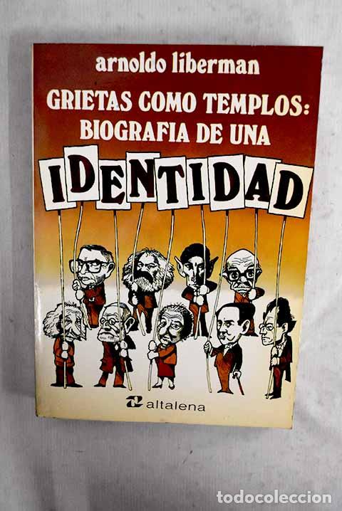 B&uuml;cher: Grietas como templos: biograf&iacute;ad e una identidad.- Liberman, Arnoldo