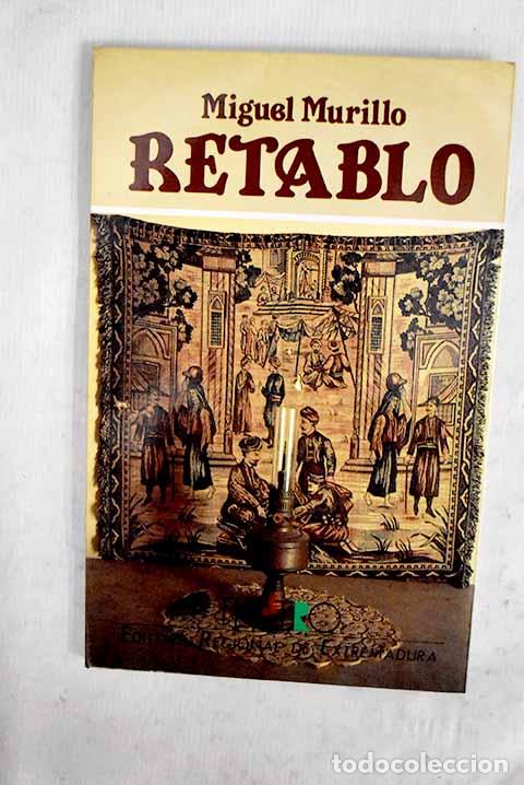Libri di seconda mano: Retablo: Murillo, Miguel.- Murillo, Miguel