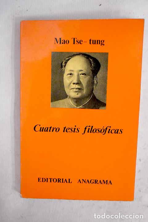 Libri di seconda mano: Cuatro tesis filos&oacute;ficas.- Tse Tung, Mao
