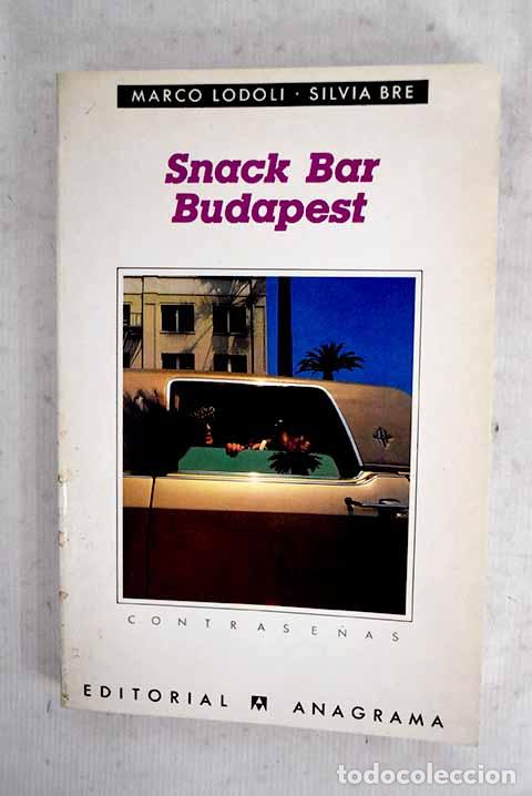Libri di seconda mano: Snack bar Budapest: Lodoli, Marco.- Lodoli, Marco