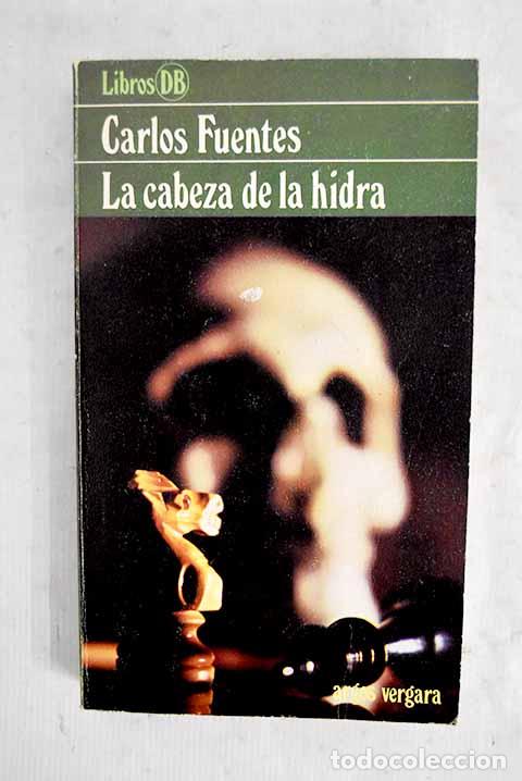 Libri di seconda mano: La cabeza de la hidra.- Fuentes, Carlos
