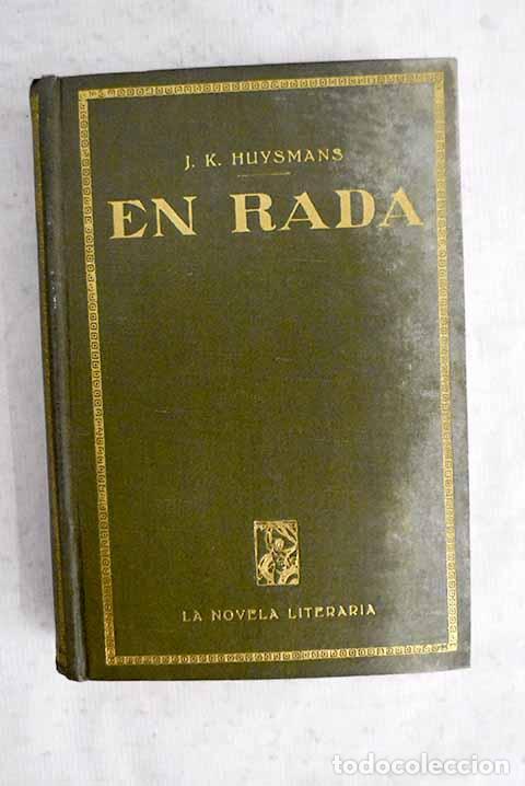 Libri di seconda mano: En rada: Huysmans, Joris-Karl.- Huysmans, Joris-Karl