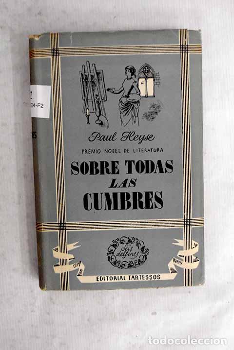 Libri di seconda mano: Sobre todas las cumbres.- Von Heyse, Paul