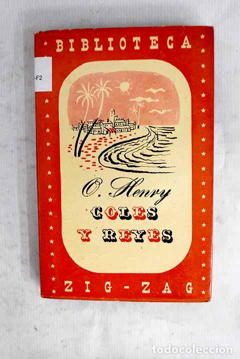 Libri di seconda mano: Coles y reyes: Henry, O..- Henry, O.